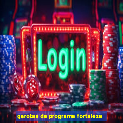 garotas de programa fortaleza